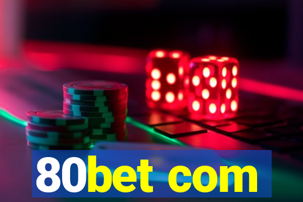 80bet com